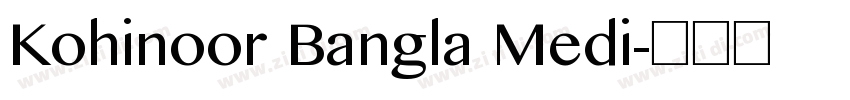 Kohinoor Bangla Medi字体转换